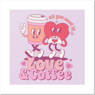 All You Need Is Love And Coffee Couples Love Coffee Couple Matching Happy Valentines Day Posters and Art